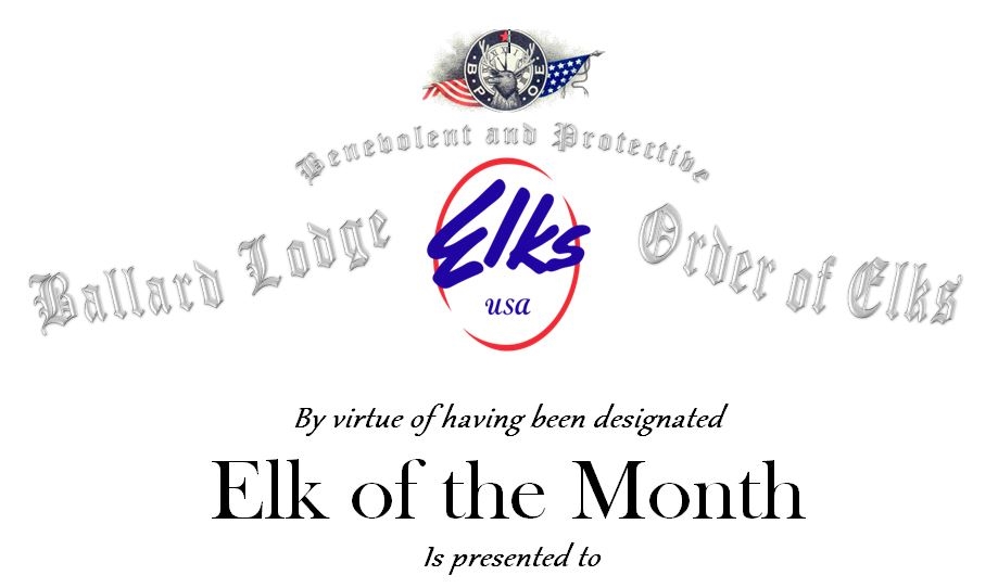 Elk of the Month Ballard Elks Lodge 827